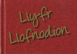 A picture of 'Llyfr Llofnodion' 
                              by 